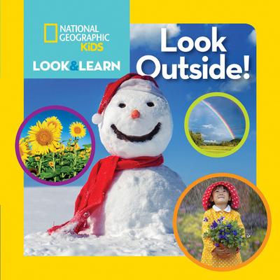 National Geographic Kids Look & Learn: Look Outside!