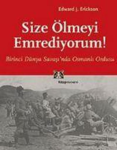 Size Ölmeyi Emrediyorum