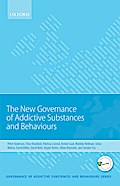 New Governance of Addictive Substances and Behaviours