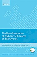 New Governance of Addictive Substances and Behaviours