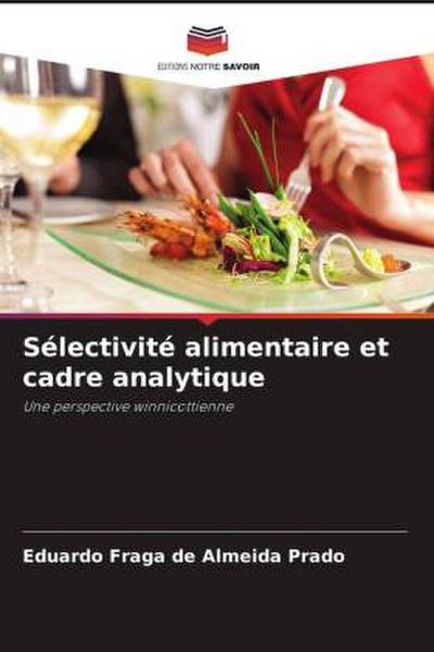 Sélectivité alimentaire et cadre analytique