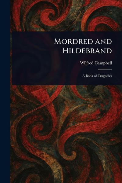 Mordred and Hildebrand