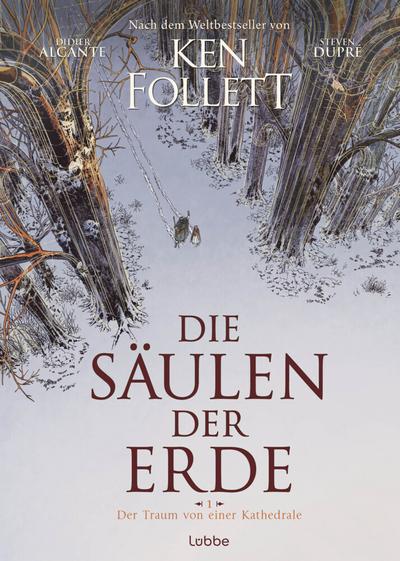 Die Säulen der Erde 1: Der Traum von einer...(Graphic Novel)