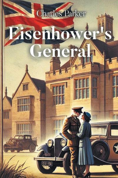Eisenhower’s General