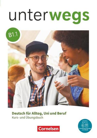 Unterwegs B1: Teilband 1 - Allgemeine Ausgabe - Kurs- und Übungsbuch - Inkl. E-Book und digitalen Medien
