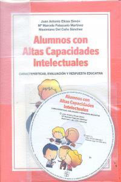 Alumnos con altas capacidades intelectuales : características, evaluación y respuesta educativa