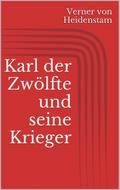 Karl der Zwölfte und seine Krieger