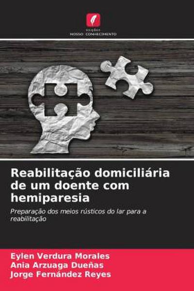 Reabilitação domiciliária de um doente com hemiparesia