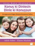 Konuş Ki Dinlesin Dinle Ki Konuşsun