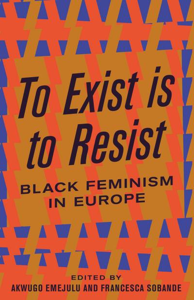 To Exist is to Resist