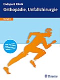 Endspurt Klinik Skript 8: Orthopädie, Unfallchirurgie