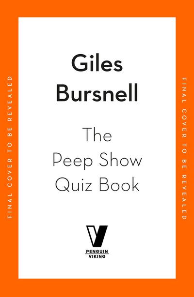 The Unofficial Peep Show Quiz Book