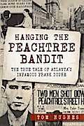 Hanging the Peachtree Bandit