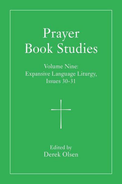 Prayer Book Studies Volume Nine