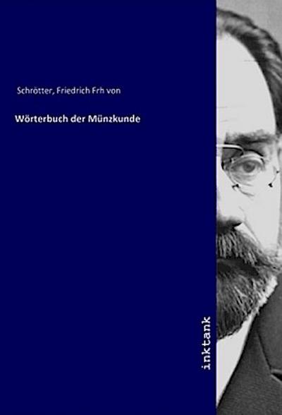 Wörterbuch der Münzkunde