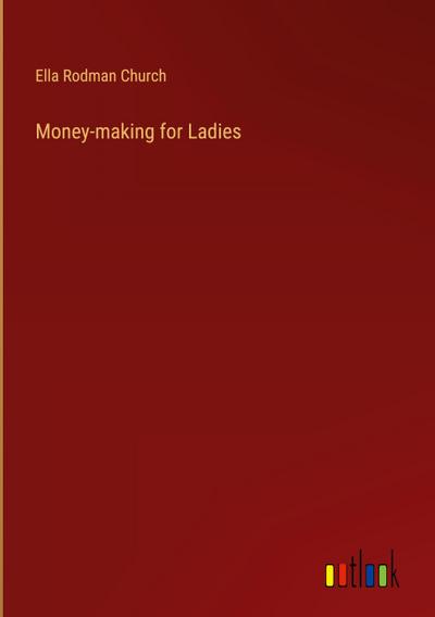 Money-making for Ladies