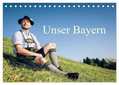 Unser Bayern (Tischkalender 2026 DIN A5 quer), CALVENDO Monatskalender