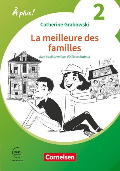 À plus ! Französisch als 1. und 2. Fremdsprache. Band 2 - Ersatzlektüre 1: La meillure des familles