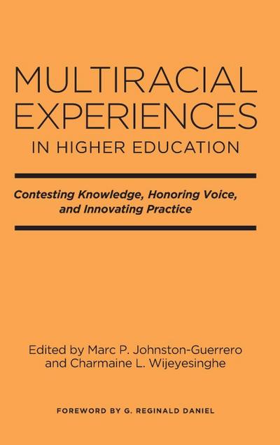 Multiracial Experiences in Higher Education