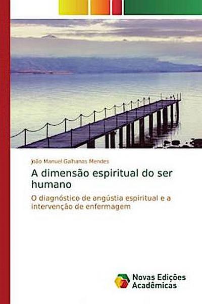 A dimensão espiritual do ser humano