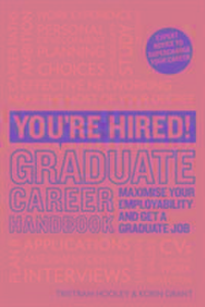 You’re Hired! Graduate Career Handbook