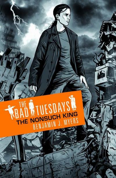 Nonsuch King (The Bad Tuesdays)