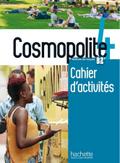 Cosmopolite 4: Méthode de français / Arbeitsbuch mit Audio-CD und Beiheft