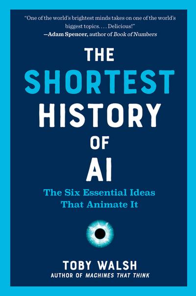 The Shortest History of AI