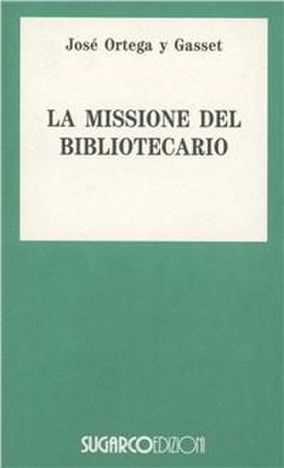 La missione del bibliotecario-Miseria e splendore della traduzione