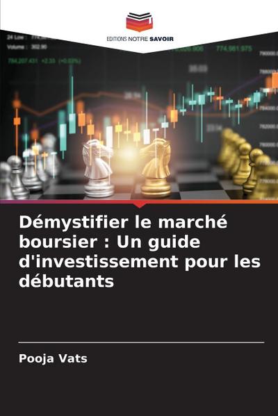 Démystifier le marché boursier : Un guide d’investissement pour les débutants