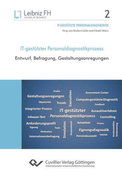 IT-gestützter Personaldiagnostikprozess. Entwurf, Befragung, Gestaltungsanregungen