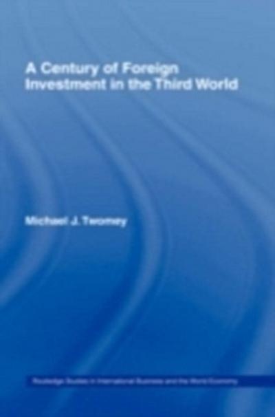 Century of Foreign Investment in the Third World