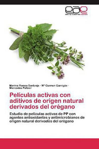Películas activas con aditivos de origen natural derivados del orégano