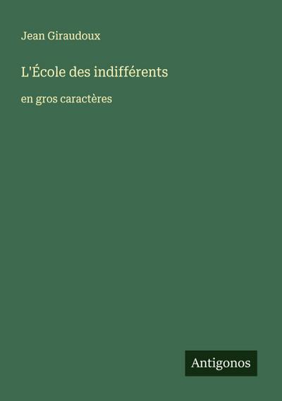 L’École des indifférents