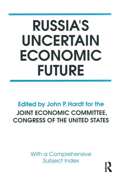 Russia’s Uncertain Economic Future