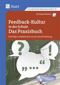 Feedback-Kultur in der Schule - Das Praxisbuch