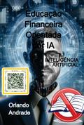 Educação Financeira Orientada Por Ia