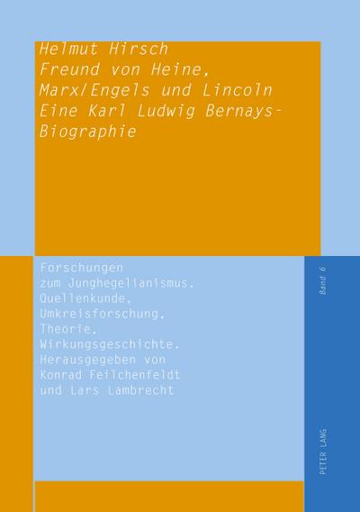 Freund von Heine, Marx/Engels und Lincoln