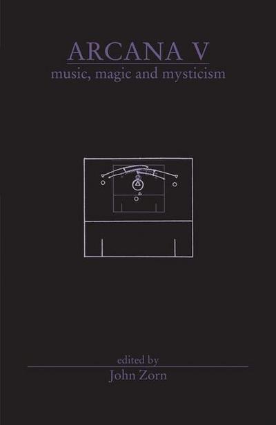 Arcana V: Musicians on Music, Magic & Mysticism