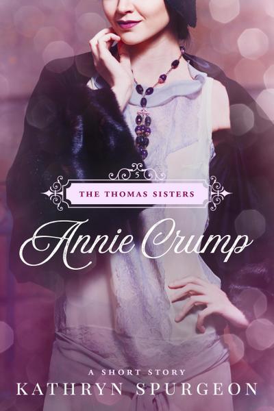 Annie Crump (The Thomas Sisters, #5)