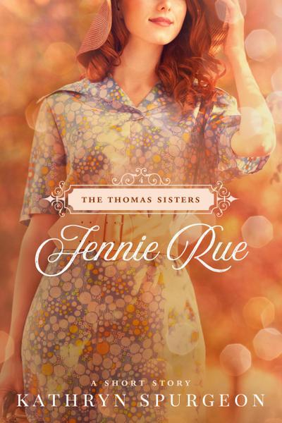 Jennie Rue (The Thomas Sisters, #4)