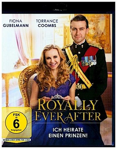 Royally Ever After - Ich heirate einen Prinzen!