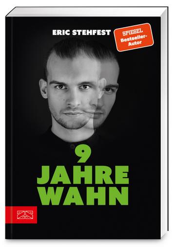 9 Jahre Wahn