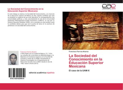 La Sociedad del Conocimiento en la Educación Superior Mexicana
