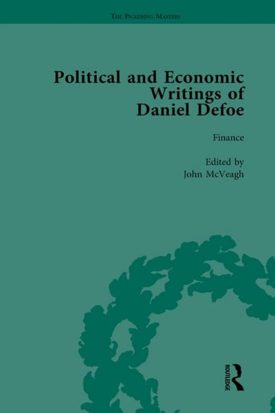 Political and Economic Writings of Daniel Defoe Vol 6