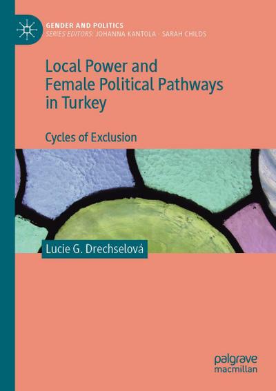 Local Power and Female Political Pathways in Turkey