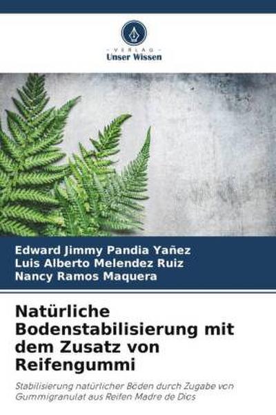 Natürliche Bodenstabilisierung mit dem Zusatz von Reifengummi