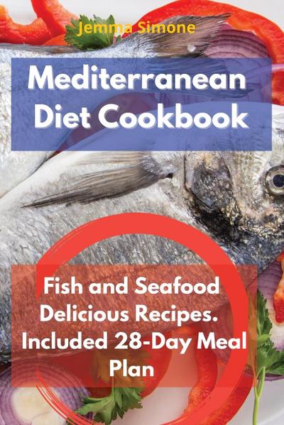 Simone, J: Mediterranean Diet Cookbook