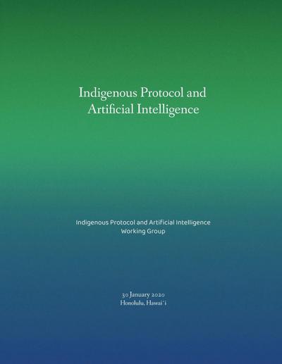 Indigenous Protocol and Artificial Intelligence