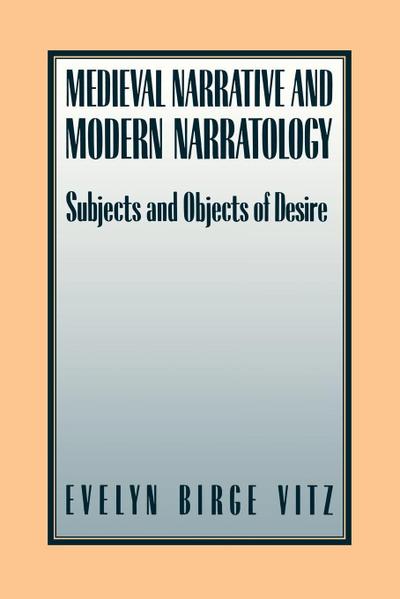 Medieval Narratives and Modern Narratology